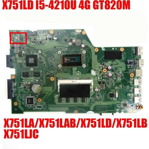 X751LD For ASUS X751LA X751LAB X751LD X751LB X751LJC original laptop motherboard I5-4210U 4G GT820M original mainboard Test 100