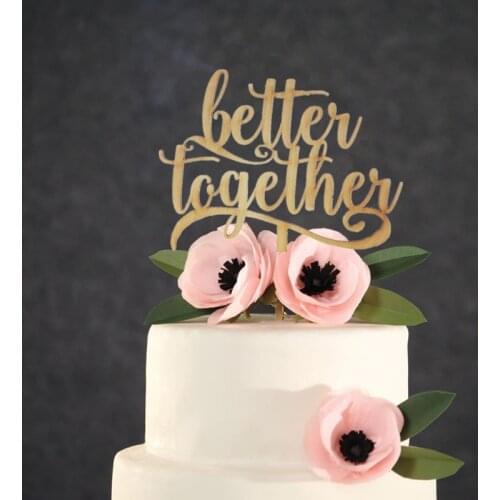 Wooden Better Together Rustic Wedding Cake Topper Birthday , Anniversary Topper for Cake Accessory Wedding Decoration