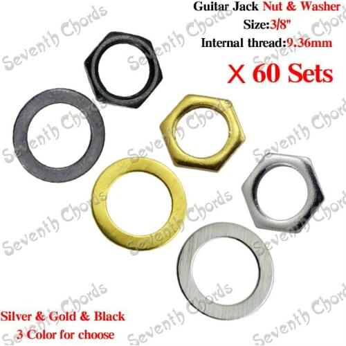 60 sets 3/8" Electric Bass guitar Input output jack Socket Hexagon Nuts & Washe/gasket - Silver - Gold - Black
