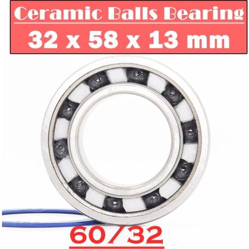 60/32 Hybrid Ceramic Bearing 32*58*13 mm ( 1PC ) Race Bike Front Rear Wheel 60 32 2RS LUU Hybrids Si3N4 Ball Bearings 60/32RS