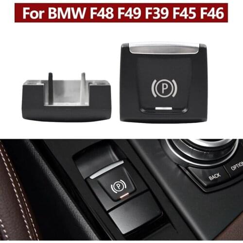 For-BMW X1 F48 F49 X2 F39 2 Series F45 F46 Electronic Parking Brake Switch Button Replacement