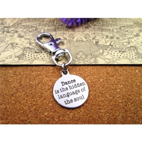 3pcs/lot high quality keychain with 20mm stainless steel circle round "dance is the hidden language of the soul " charms