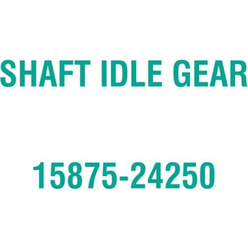 For Kubota 15875-24250 SHAFT IDLE GEAR