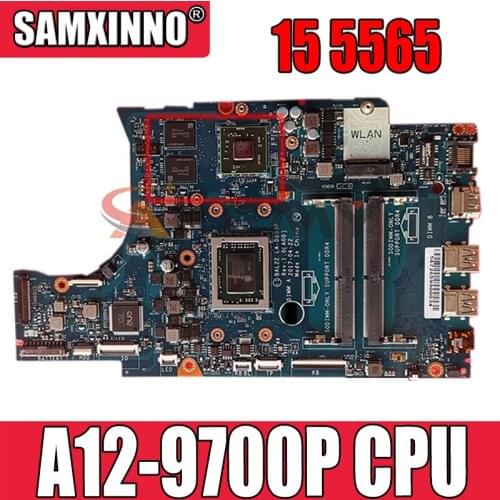 Akemy For DELL Inspiron 15 5565 Laptop Motherboard With A12-9700P CPU 2.5 GHz CN-0G89K3 G89K3 BAL22 LA-D803P