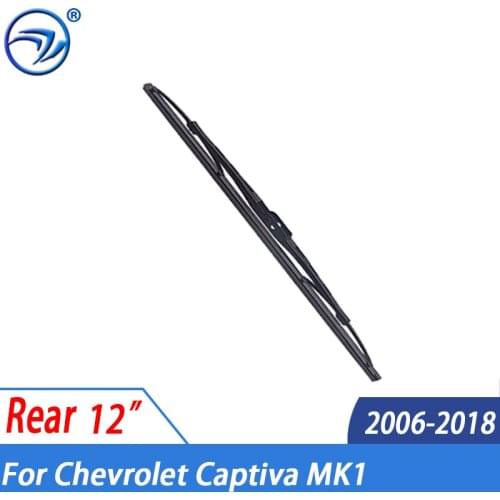 Wiper 12" Rear Wiper Blade For Chevrolet Captiva MK1 2006 - 2018 Windshield Windscreen Rear Window 2017 2016 2015 2014