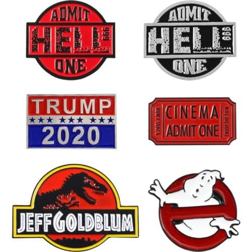 Admit One Movie Ticket Stamp TRUMP2020 Enamel Brooch Ghost HELL Ticket Dinosaur JEEF GOLDBLUM Symbol Badge Punk Jewelry Gifts