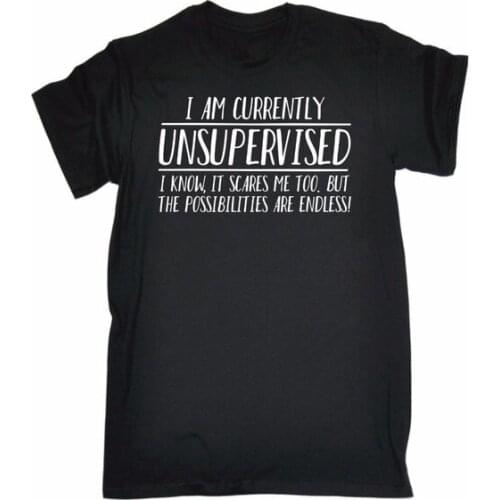 Mens Im Unsupervised Possibilities Endless T-Shirt Casual O-neck T Shirts Top Tees