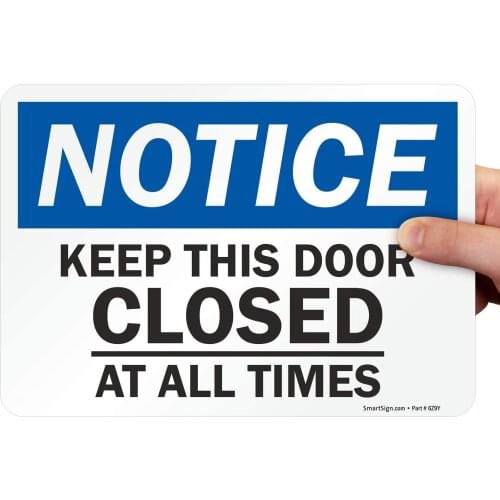 "Notice Keep This Door Closed at All Times Sign | 7" x8" Magnetic