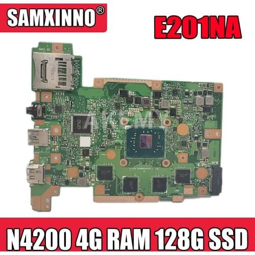 E201NA Laptop motherboard For ASUS E201NAS E201NA E201N Mainboard motherboard W/ N4200-CPU 4G-RAM 128G-SSD