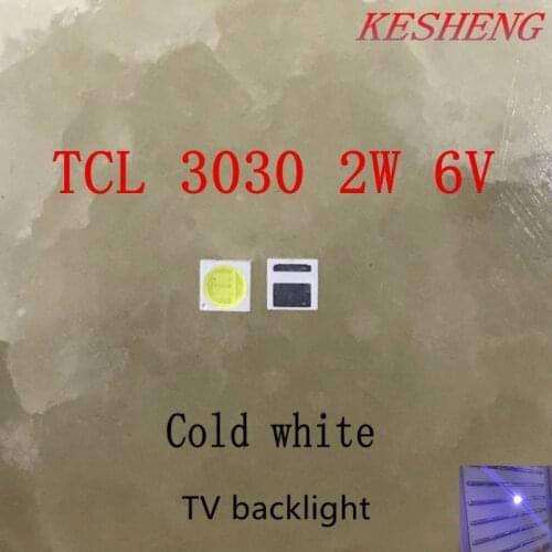 LED Backlight TCL 2W 3030 6V Cool white 80-90LM TV Application new PCT EMC led 500PCS