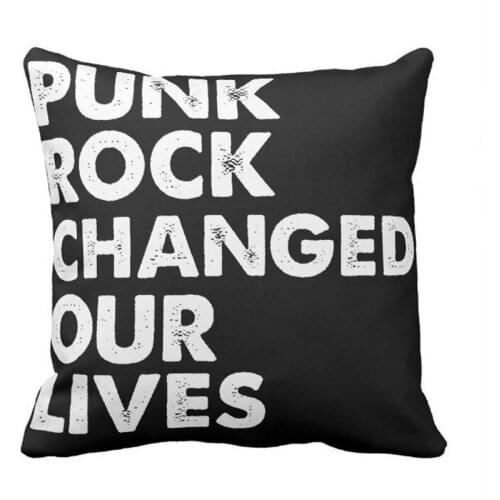 Punk Rock Changed Our Lives Throw Pillow case- Cloth, Double-sided Printing, Size optional