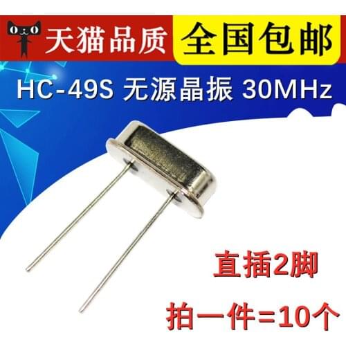 10Pcs/Lot 30MHzDip HC-49SPassive, Quartz Crystal Unit 30Mpxo quartz crystal oscillator