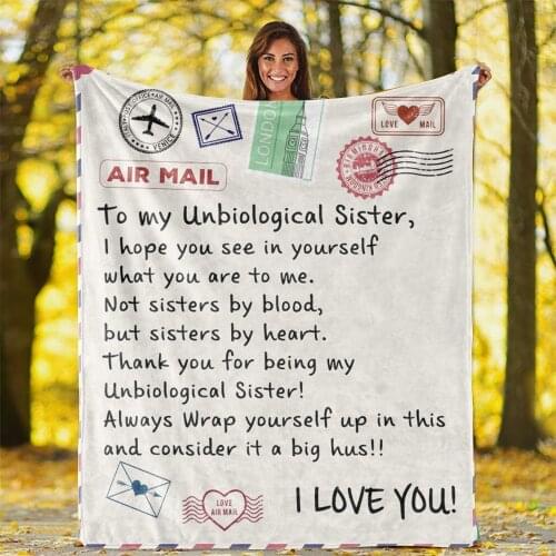 To My Unbiological Sister Love Letter Flannel Throw Blankets Double-sided Fleece Blanket