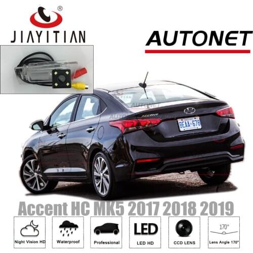 JIAYITIAN Rear View Camera For Hyundai Accent HC Accent 5 2017 ~2019 Sedan/CCD/Night Vision/license plate camera/Backup Camera