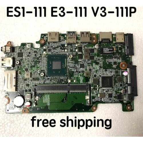 For ACER ES1-111 E3-111 V3-111P Laptop motherboard DA0ZHJMB6E0 motherboard 100%tested fully work