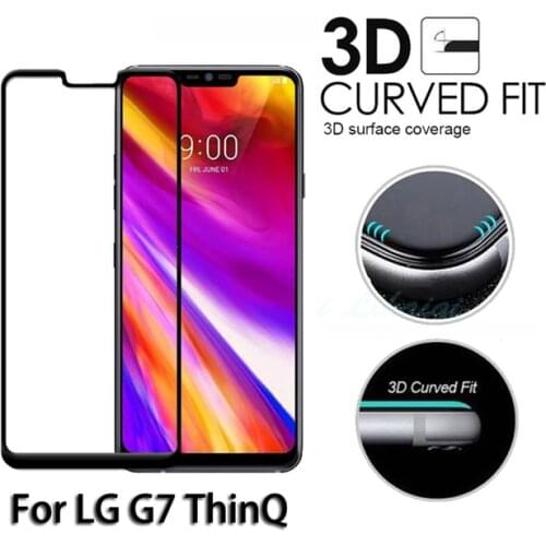 3D Curved Edge Tempered Glass For LG G7 ThinQ Full Cover 9H Protective film Explosion-proof Screen Protector For G710EM LMG710EM