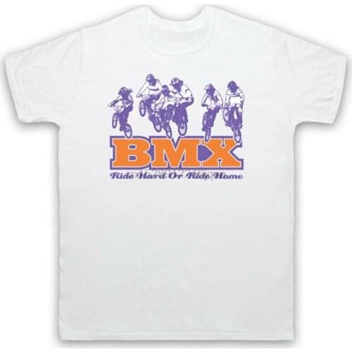 Bmx Ride Hard or Ride Home Bike Riding Rider Track Dirt Mens Newest 2019 Summer Short Sleeve Printed Men Custom T Shirt