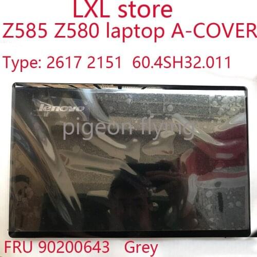 60.4SH32.011 for ideapad Z585 Z580 LCD top cover Grey Type: 2617 2151 FRU 90200643 100% test NEW OK
