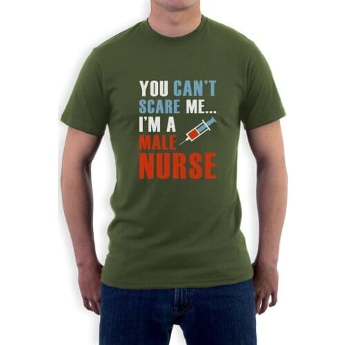You Can'T Scare Me I'M A Male Nurse - Gift for Nurses Funny T-Shirt Novelty Cotton Men 2019 Summer for MenS T Shirt Ideas
