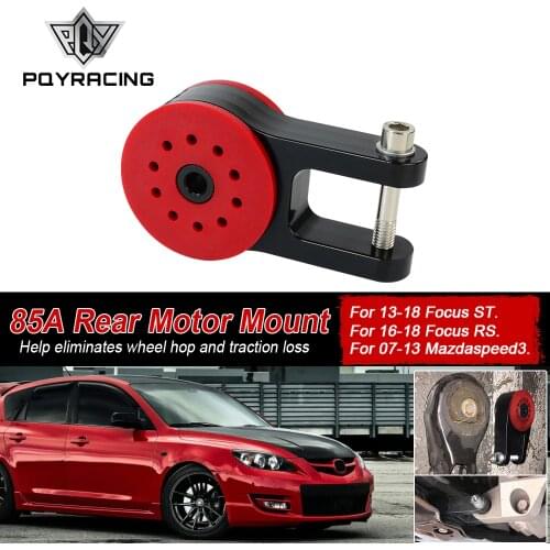 PQY - 85A Polyurethane T6061 Aluminum Rear Motor Mount For 13-18 Ford Focus ST 16-18 Focus RS 07-13 Mazda speed 3 PQY-TSB06