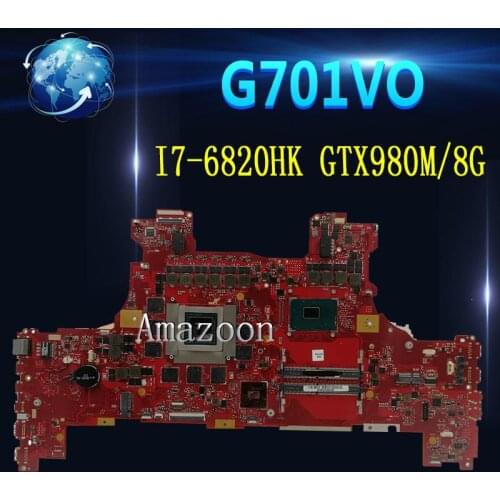 Asepcs G701VO Motherboardwith I7-6820HK GTX980M/8G For Asus ROG G701VO G701V G701 Laptop Mainboard Motherboard test 100% OK