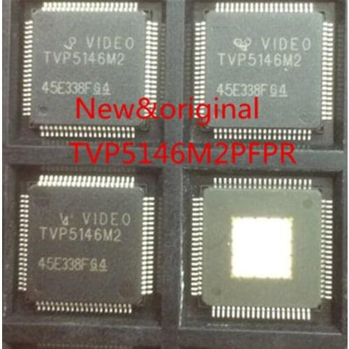 New original TVP5146M2PFP TVP5146M2PFPR TVP5146M2 video chip