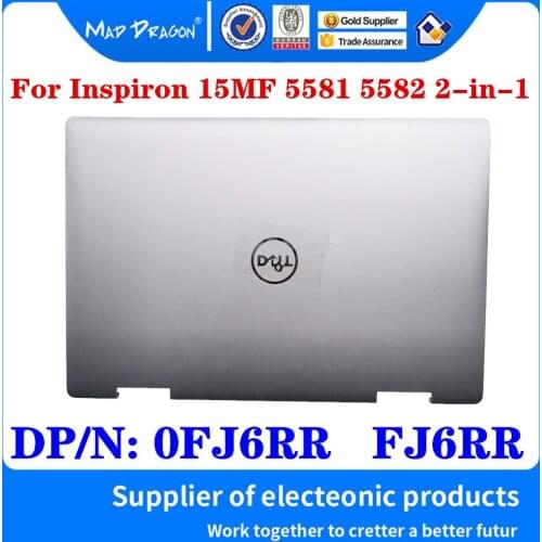 New Original 0FJ6RR FJ6RR 460.0FH08.0011 For Dell Inspiron 15MF 5581 5582 2-in-1 Laptop LCD Top Cover Back Cover Shell Silver