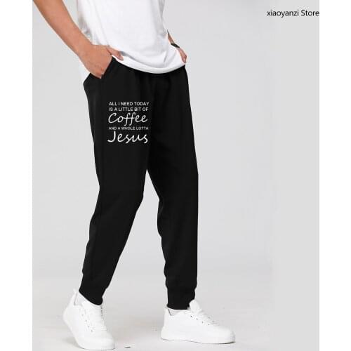 All I Need Today Is a Little Bit of Coffee and a Whole Lotta Jesus Sweatpants Men Sports Long Pants Fitness Trousers Camiseta