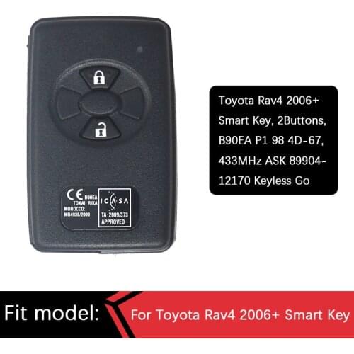 CN007199 Aftermarket Toyota Rav4 2006+ Smart Key, 2Buttons, B90EA P1 98 4D-67, 433MHz ASK 89904-12170 Keyless Go
