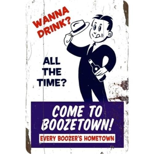 Metal Tin Sign Wanna Drink Come to Boozetown Retro Vintage Decor Wall Bar Pub