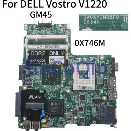 KoCoQin Laptop motherboard For DELL Vostro 1220 V1220 Mainboard CN-0X746M 0X746M DA0AM3MB8F0 GM45