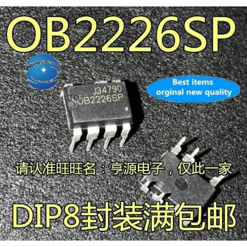 10PCS Power supply chip OB2226 OB2226SP OB2226AP induction cooker DIP in stock 100% new and original