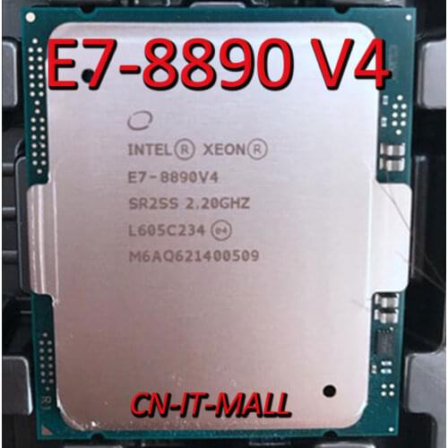 Intel Xeon E7-8890 V4 E7-8890v4 CPU 2.2GHz 60M 24 Core 48 Threads LGA2011 Processor
