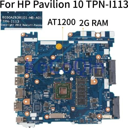 KoCoQin Laptop motherboard For HP Pavilion 10-F01AU TPN-I113 Mainboard 777619-501 777619-501 6050A2638101-MB-A01 AT1200 2G RAM