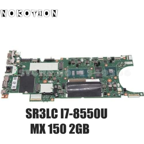 NOKOTION 02HL825 01LV609 02HL824 02HL827 NM-B471 Laptop Motherboard For Lenovo ThinkPad T480S SR3LC I7-8550U CPU MX150 2G