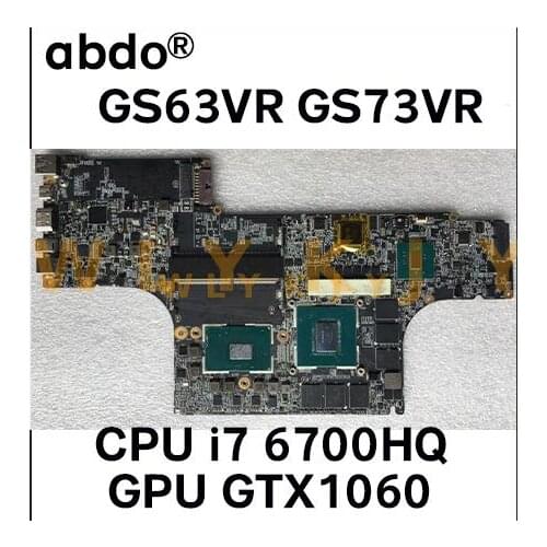 For MSI GS63VR GS73VR MS-16K2 MS-17B1 notebook motherboard MS-16K21 MS-17B11 CPU i7 6700HQ GPU GTX1060M 6GB 100% test work