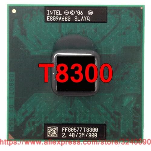 Original lntel Core 2 Duo T8300 CPU (3M Cache, 2.40 GHz, 800 MHz FSB, Dual-Core) For 965 chipset Laptop processor free shipping