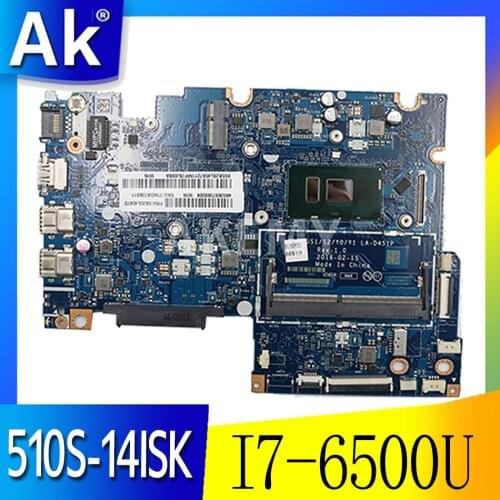 For Lenovo Laptop 510S-14ISK motherboard LA-D451P With SR2EZ I7-6500U CPU UMA FRU 5B20L44956 5B20L45037 100% Fully Tested