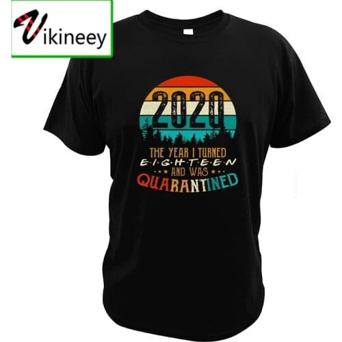Born In 2002 18th Birthday Gift Ideas Quarantined Funny T-shirt 2020 Distancing Social Digital Print Vintage Tees