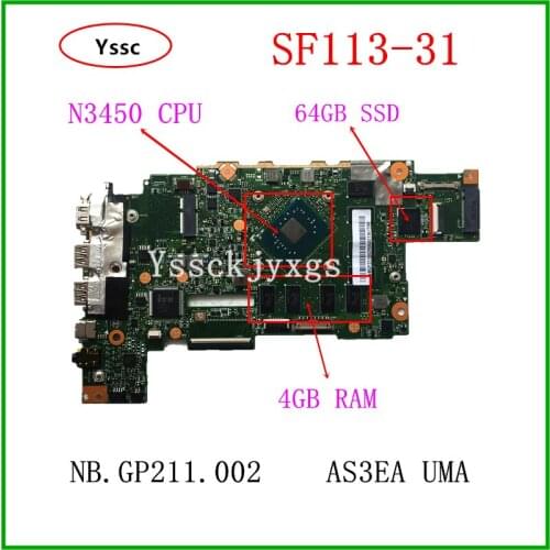 AS3EA_UMA REV:2.1 AS3EA , for Acer SF113-31 Motherboard , NBGP211002 , ( with N3450 CPU + 4GB RAM + 64GB SSD ) 100% test OK