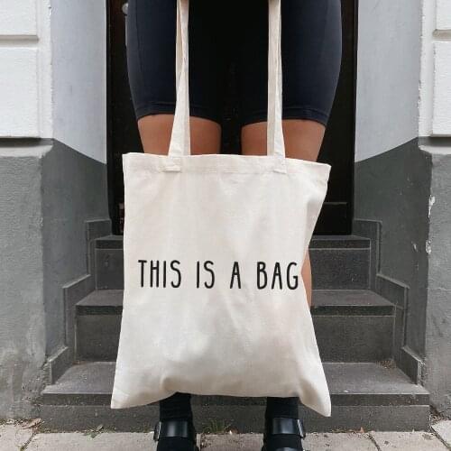 BLINGPAW Canvas Tote Bag This Is A Bag Letter Print Funny 100% Cotton Reusable Shopping Bags Eco Bolsa Reutilizable