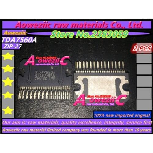 Aoweziic 100% new imported original TDA7560A TDA7561 TDA7562B TDA7563A TDA7563B TDA7563BH Automotive power amplifier IC