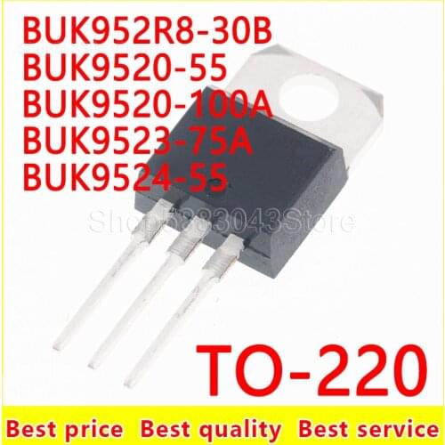 10piece)100% New BUK952R8-30B BUK9520-55 BUK9520-100A BUK9523-75A BUK9524-55 TO-220 Chipset