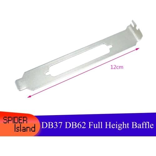 10pcs DB37 Bracket Slot DB62 Baffle Chassis Parallel Port PCI Chassis Bezel Full Height 12cm Conveter Adapter card Bracket