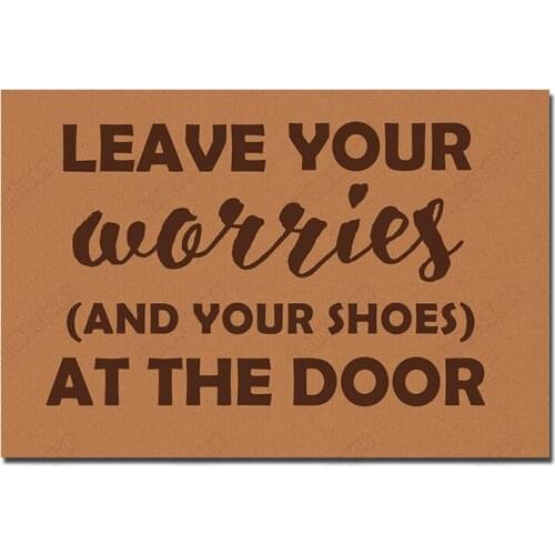 Funny Welcome Mat for Entrance Print on Demand Leave Your Worries and Your Shoes At The Door Floor Carpet In The Hallway
