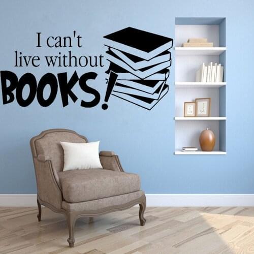 I Can't Live Without Books!...Book Wall Decal Removable Wall Sticker Lettering Reading Words Childrens Room Teens Decor G175