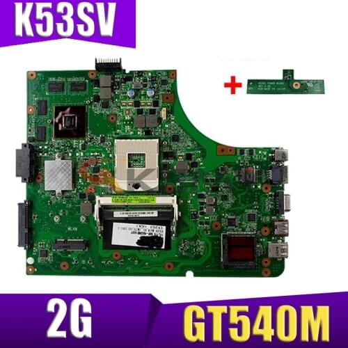 K53SV Laptop motherboard For Asus K53SM K53SC K53SJ K53S A53S K53SV original mainboard GT540M 2G 8*Memory tested full 100