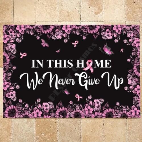 In This Home We Never Give Up Doormat 3D All Ove Printed Non Slip Door Floor Mats Decor Porch Doormat