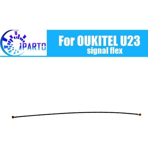 OUKITEL U23 Antenna signal wire 100% Original Repair signal flex cable Replacement Accessory For OUKITEL U23
