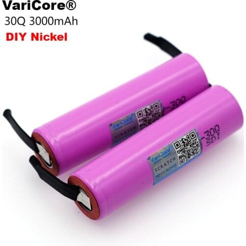 2PCS VariCore 100% Original Brand new ICR18650 30Q Rechargeable battery 3000mAh li-lon batteries + DIY Nickel